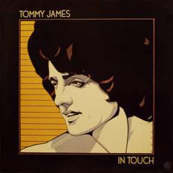 Tommy James : In Touch